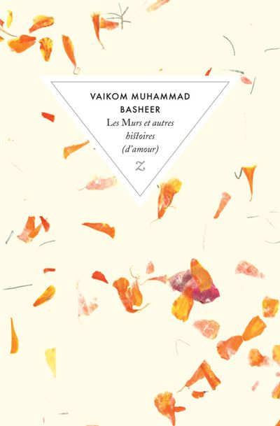 Les murs et autres histoires (d'amour) -  Vaikom Muhammad Basheer - Poche