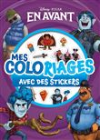 EN AVANT - Mes coloriages avec stickers - Disney