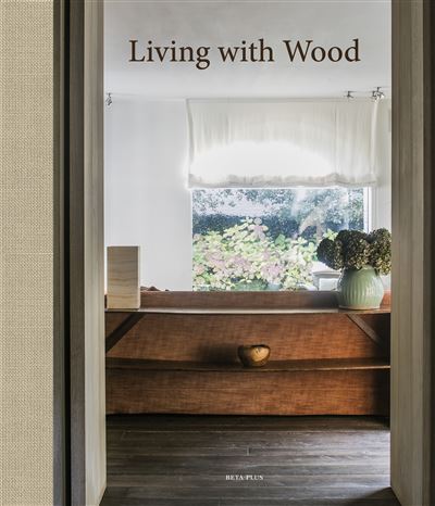 LIVING WITH WOOD