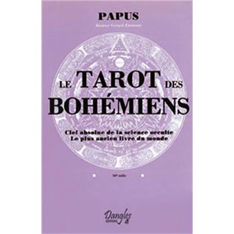 Clef absolue de la science occulte : Le Tarot des bohémiens, le plus ancien  livre du monde, á l'usage exclusif des initiés (Hardcover) 