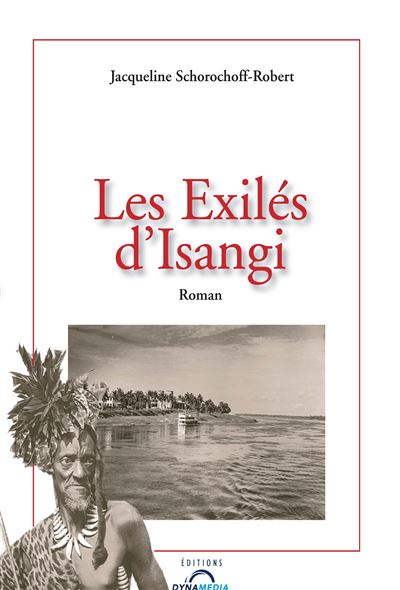 Les exilés d'Isangi - Jacqueline Schorochoff-Robert - broché