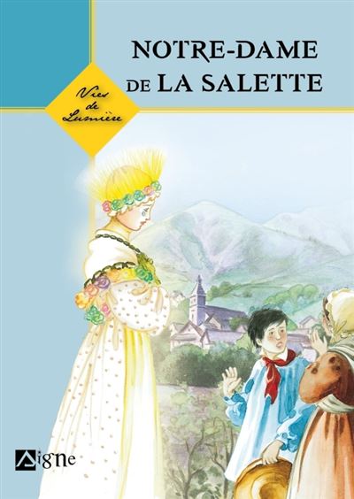 Vies De Lumière - La Salette - Dominique Bach - broché