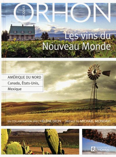Les vins du nouveau monde - etats-unis canada mexique - Jacques Orhon - cartonné