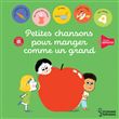 Petites chansons pour manger comme un grand