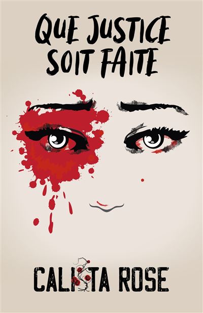 Que justice soit faite - Calista Rose - broché