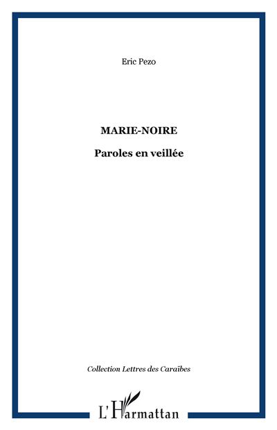 Marie-noire paroles en veillee
