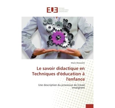Le savoir didactique en techniques d'éducation à l'enfance