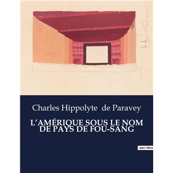 L'amérique sous le nom de pays de fou-sang