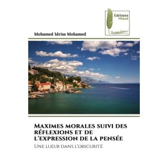 Maximes morales suivi des réflexions et de l'expression de la pensée