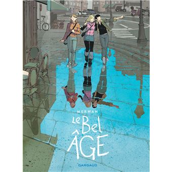 Le bel âgeLe Bel Âge - Le Bel âge - Intégrale complète
