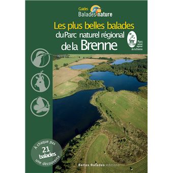 Les plus belles Balades Nature du Parc Naturel Régional de la Brenne