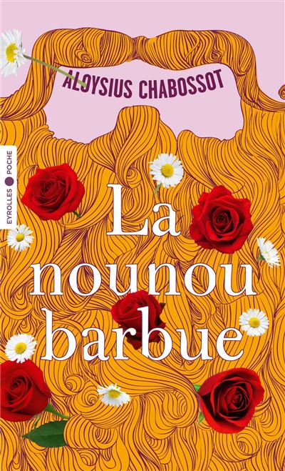 La nounou barbue - Aloysius Chabossot - Poche