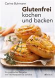 GLUTENFREI KOCHEN UND BACKEN