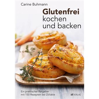 GLUTENFREI KOCHEN UND BACKEN