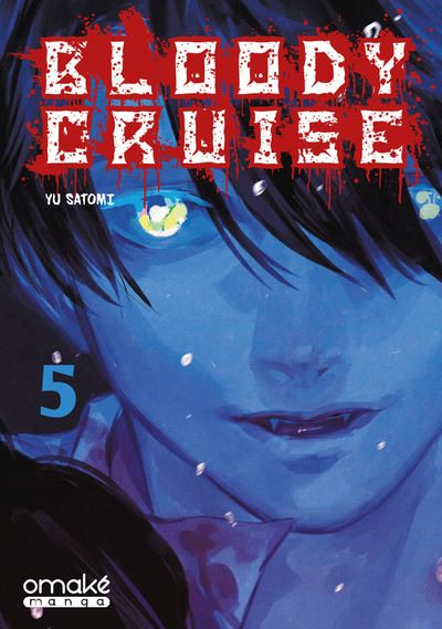 Bloody Cruise - Tome 5 (VF)