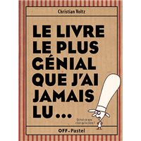 Le livre le plus génial que j'ai jamais lu...