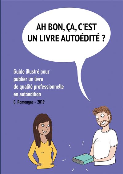 Ah bon, ÇA, c'est un livre autoédité ? - Chloe Romengas - broché