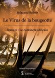 Le virus de la bougeotte