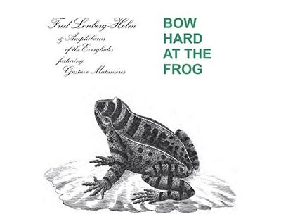 Bow hard at the frog