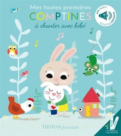 Mes toutes premières comptines à chanter avec bébé - Marie Deloste - cartonné