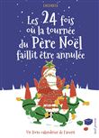 Les 24 fois où la tournée du Père Noël faillit être annulée