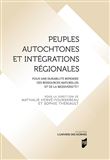 Peuples autochtones et intégrations régionales