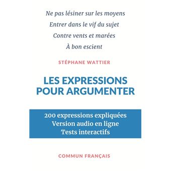 Les expressions pour argumenter - 1