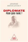 Diplomate, pour quoi faire ?