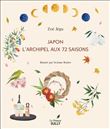 Japon, l'Archipel aux 72 saisons