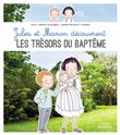 Jules et Manon découvrent les trésors du Baptême