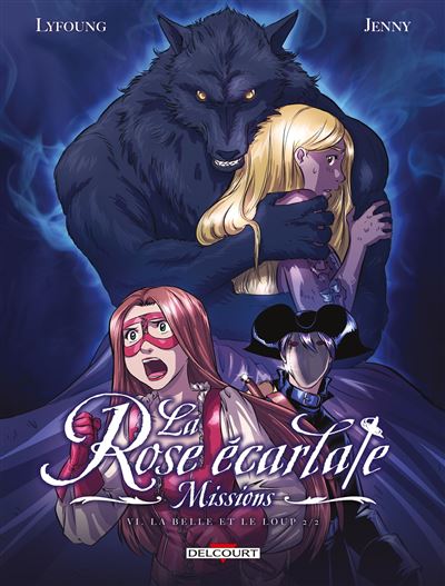 La Rose écarlate - Missions