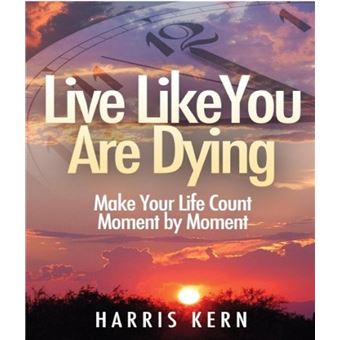 Live Like You Are Dying - 1