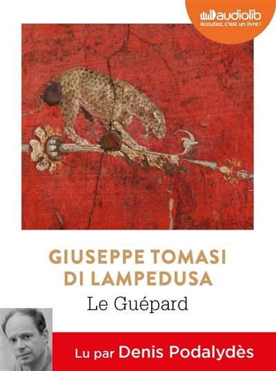 Le Guépard - Giuseppe Tomasi di Lampedusa - Texte lu (CD)