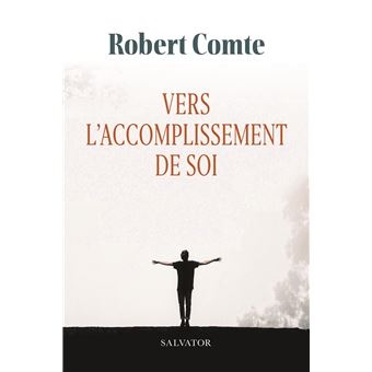 Vers l'accomplissement de soi