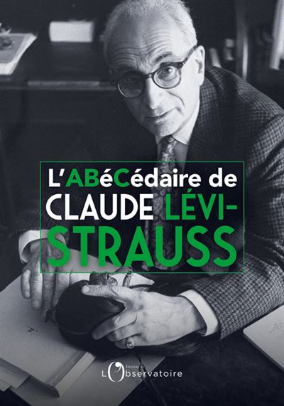 L'Abécédaire de Claude Lévi-Strauss - Monique Lévi-Strauss - broché