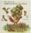 The book of imprudent flora