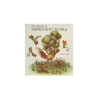 The book of imprudent flora