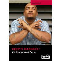 De Compton à Paris : keep it Gangsta