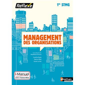 Management Des Organisations 1re Stmg Pochette Réflexe Livre Licence élève 2016 - 