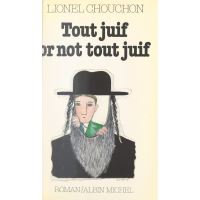Tout juif or not tout juif