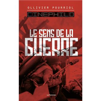 Le Sens de la guerre