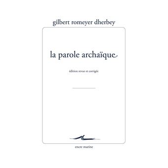 La Parole archaïque