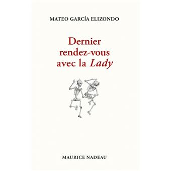 Dernier rendez-vous avec la Lady
