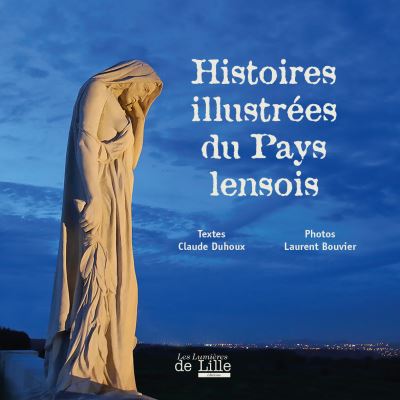 Histoires illustrées du Pays Lensois