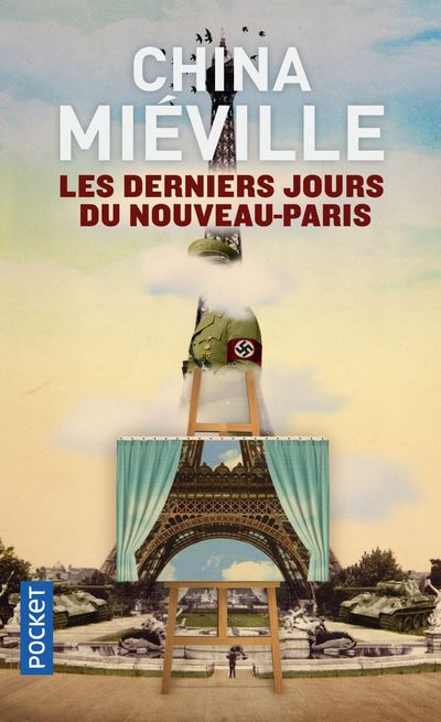 Les Derniers Jours du nouveau-Paris - China Mieville - Poche