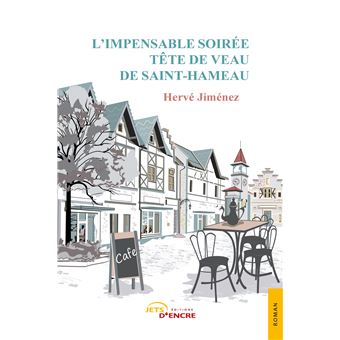 L'Impensable Soirée tête de veau de Saint-Hameau