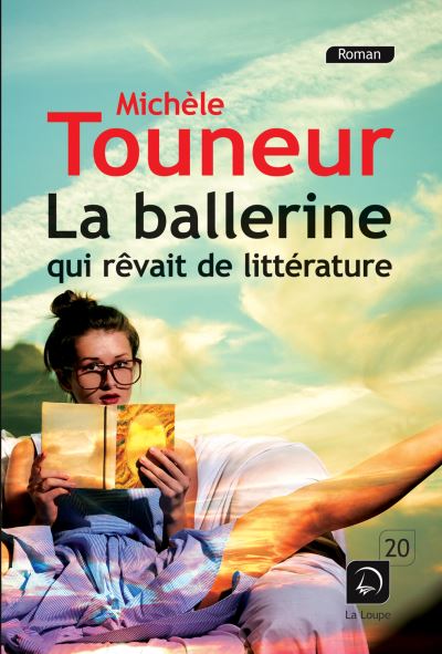 La ballerine qui rêvait de littérature - Michèle Tourneur - broché