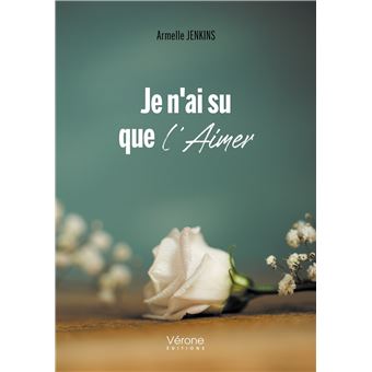 Je n'ai su que l'aimer