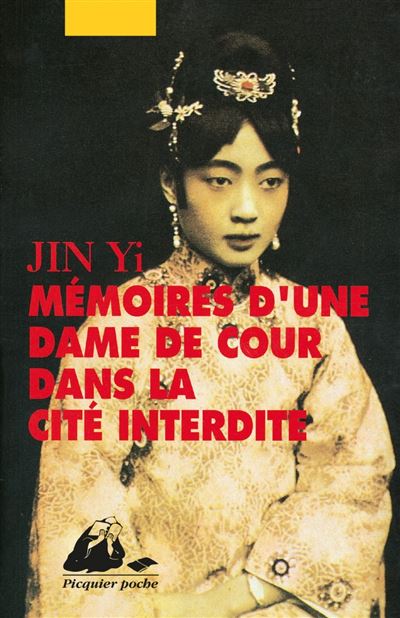 Memoires d'une dame de cour dans la cite interdite - Yi Jin - Poche