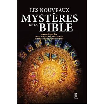 Les nouveaux mystères de la Bible